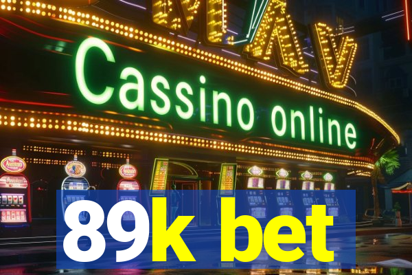 89k bet
